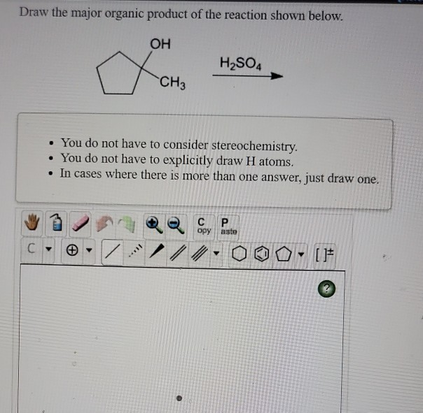 Solved Draw the major organic product of the reaction shown