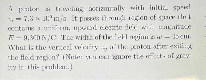 Solved A Proton Is Traveling Horizontally With Initial Speed 5201