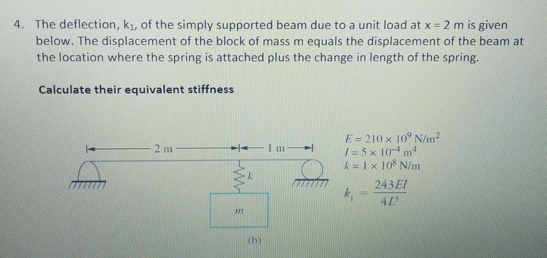 [Solved] The deflection, ( k_{1} ), of the simp