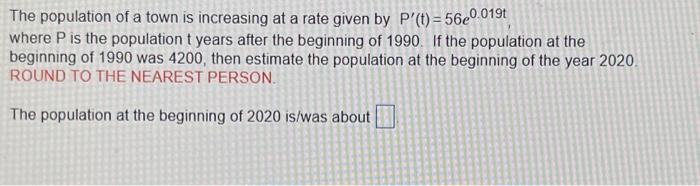 Solved The population of a town is increasing at a rate | Chegg.com