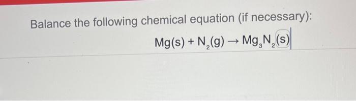 Solved Balance the following chemical equation (if | Chegg.com