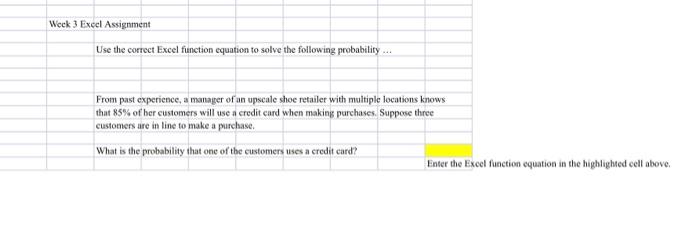 Solved Week 3 Excel Assignment Use the correct Excel | Chegg.com