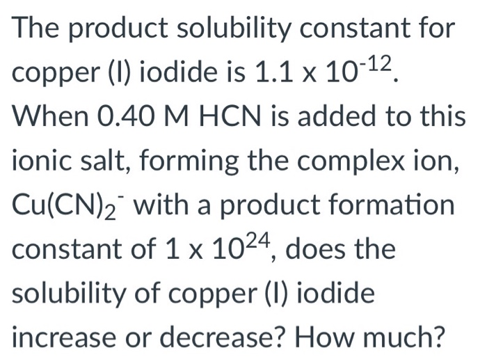 Solved The product solubility constant for copper (1) iodide