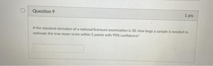 Solved D Question 9 1 pts If the standard deviation of a | Chegg.com