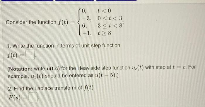 Solved Consider the function f(t) = ( 0, t