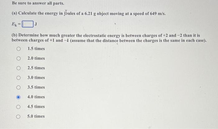 Solved (a) Calculate the energy in joules of a 6.21 g object | Chegg.com