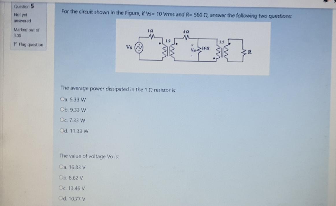 Solved Question 5 For the circuit shown in the Figure, if | Chegg.com