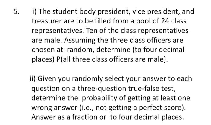 Solved i) The student body president, vice president, and | Chegg.com