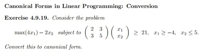 Solved Canonical Forms in Linear Programming: Conversion | Chegg.com