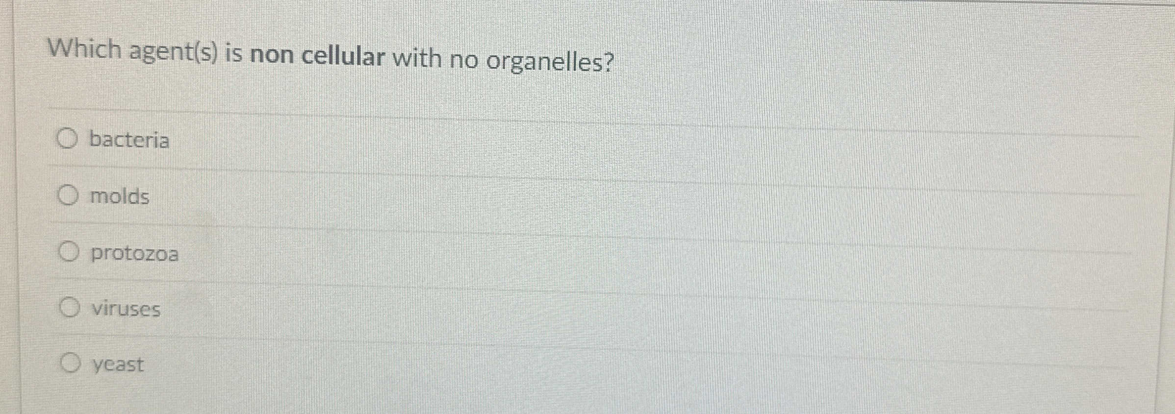 Solved Which agent(s) ﻿is non cellular with no | Chegg.com