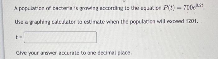 Solved A population of bacteria is growing according to the | Chegg.com