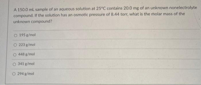 Solved A 150.0 mL sample of an aqueous solution at 25°C | Chegg.com