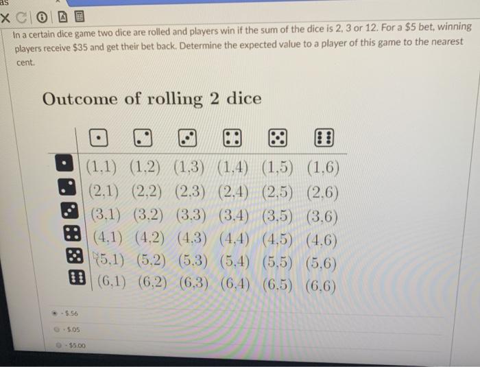 Solved Х СО In a certain dice game two dice are rolled and