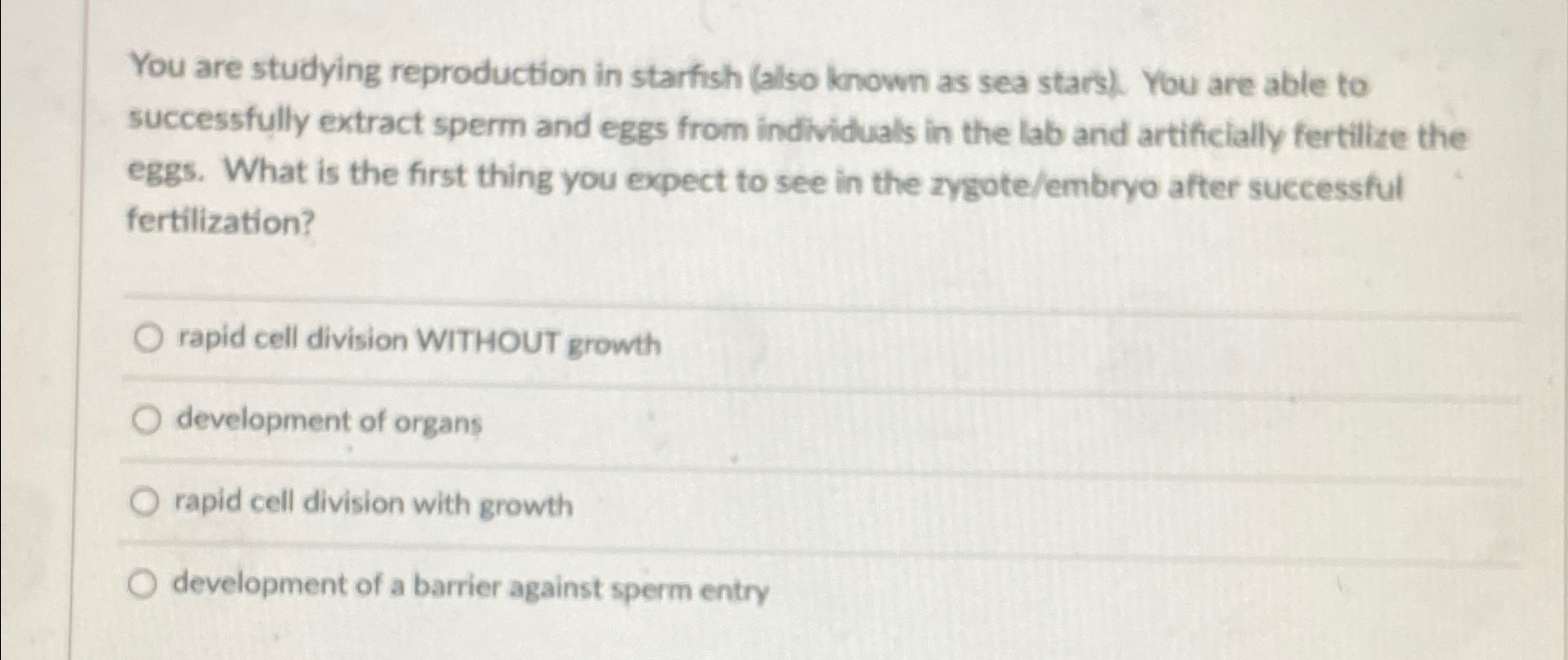 Solved You are studying reproduction in starfish (also known