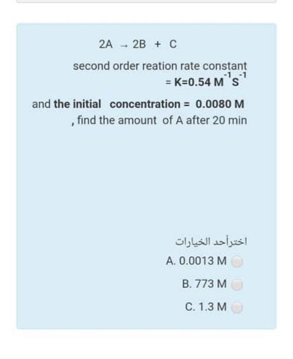Solved 2A 2B + C second order reation rate constant -1 -1 | Chegg.com
