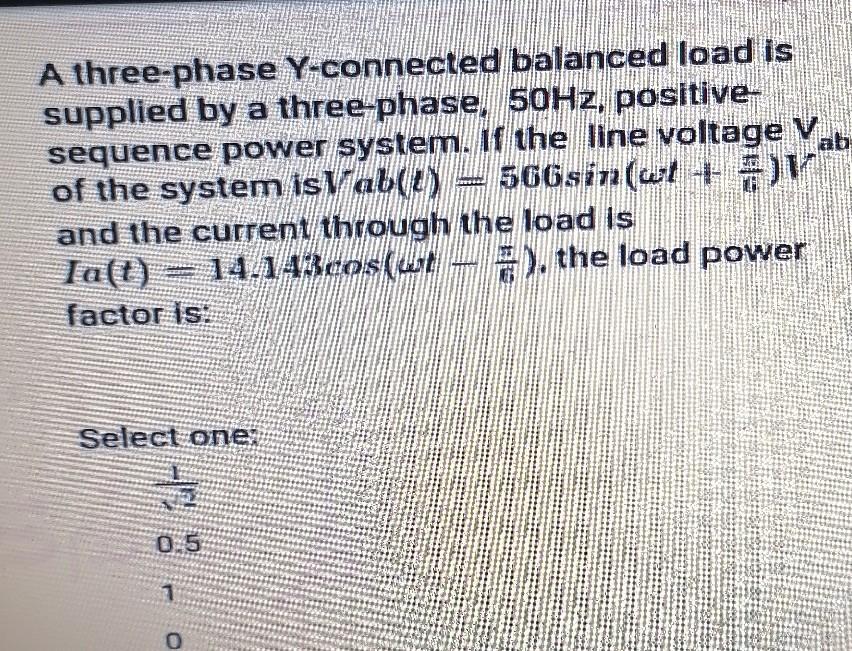 Solved A three-phase Y-connected balanced load is supplied | Chegg.com