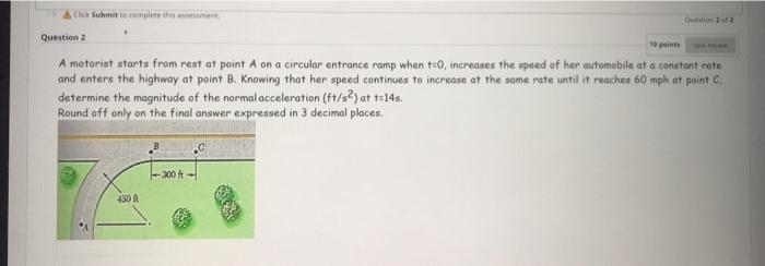 Solved Question 2 A Motorist Starts From Rest At Point A On | Chegg.com