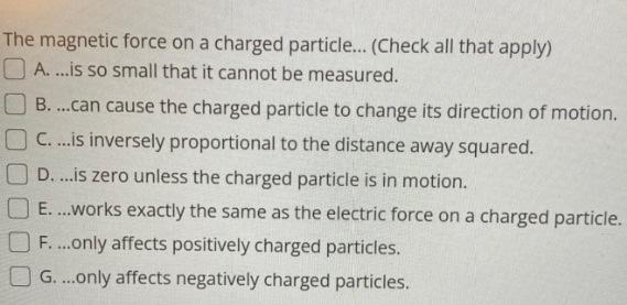 Solved The magnetic force on a charged particle... (Check | Chegg.com