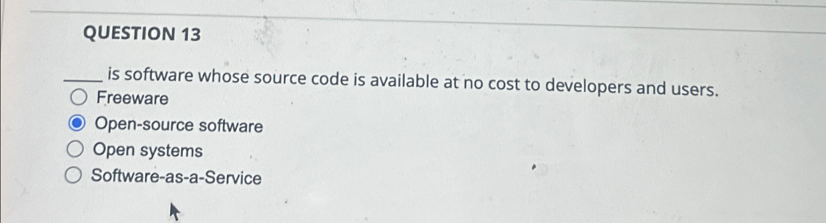 Solved QUESTION 13is software whose source code is available | Chegg.com