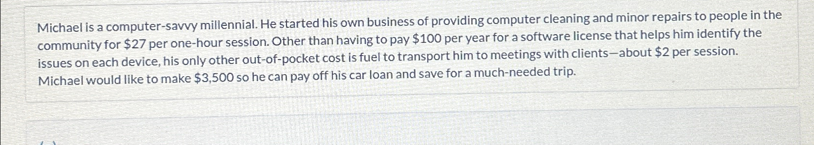 Solved Michael is a computer-savvy millennial. He started | Chegg.com