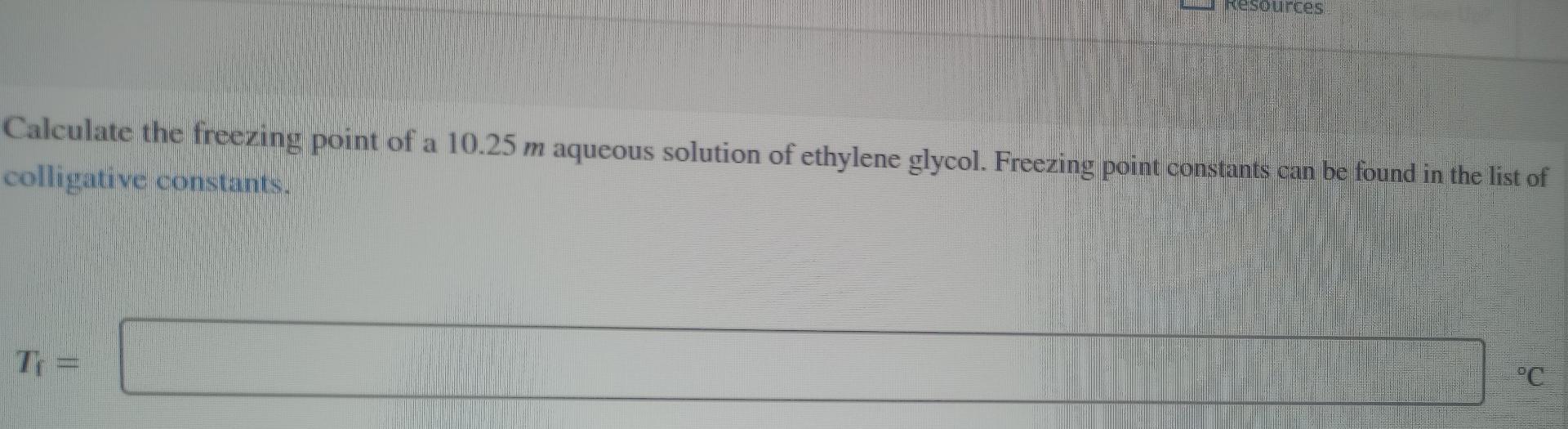 Solved Calculate the freezing point of a 10.25 m aqueous