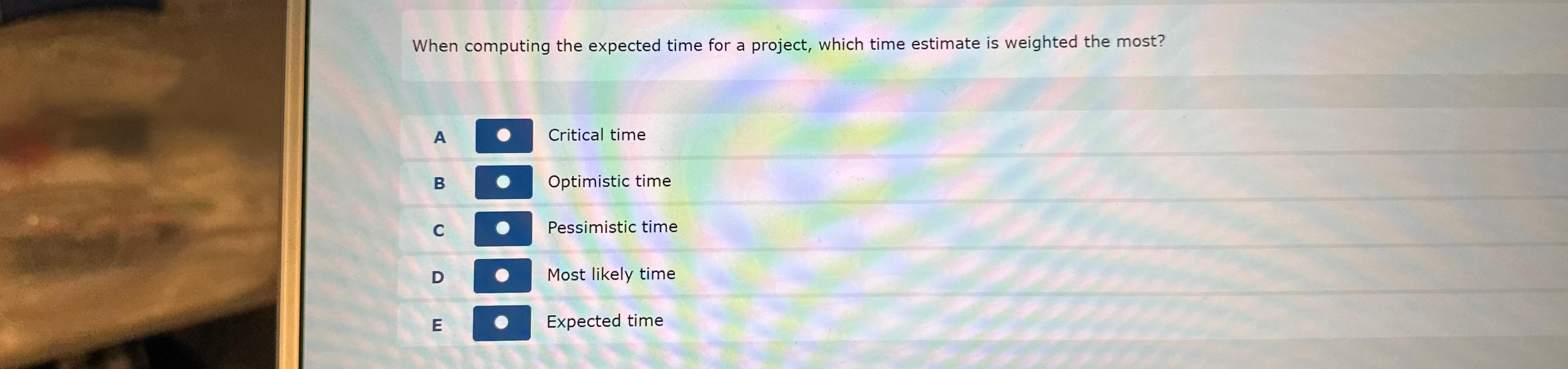Solved When computing the expected time for a project, which | Chegg.com