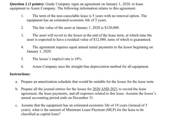 Solved Question 2 (3 points) Grady Company signs an