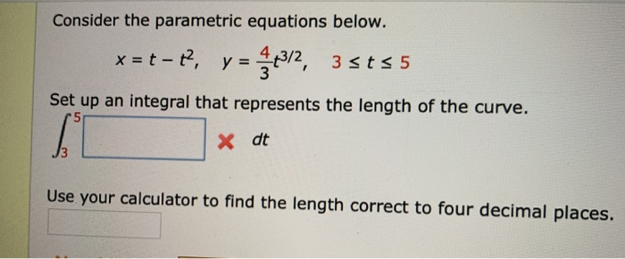 Solved Consider the parametric equations below. x=t-, y = | Chegg.com