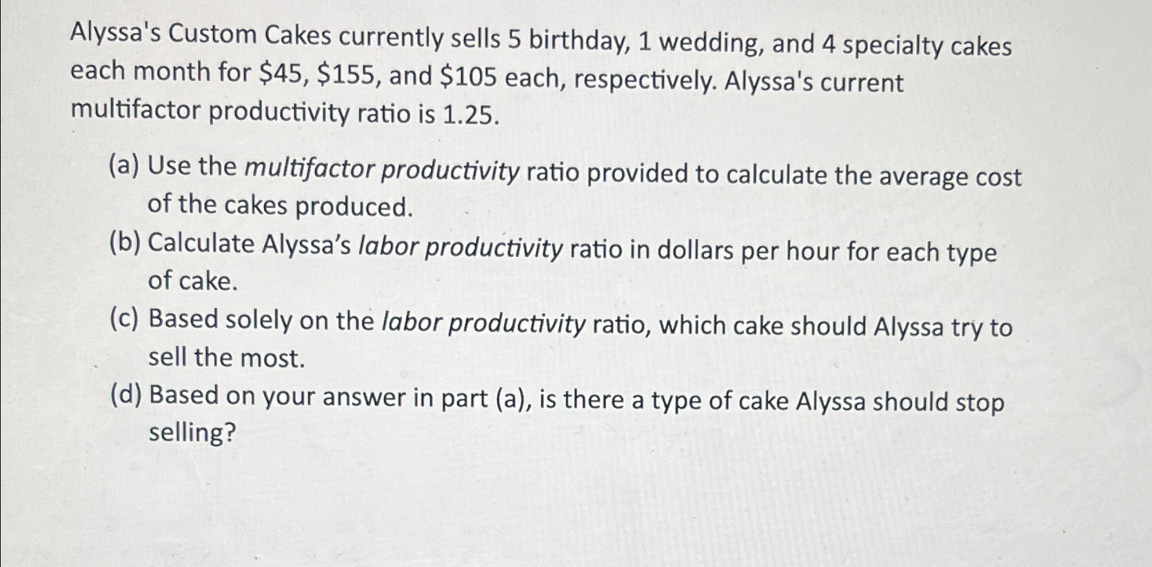 Solved Alyssa's Custom Cakes currently sells 5 ﻿birthday, 1 | Chegg.com