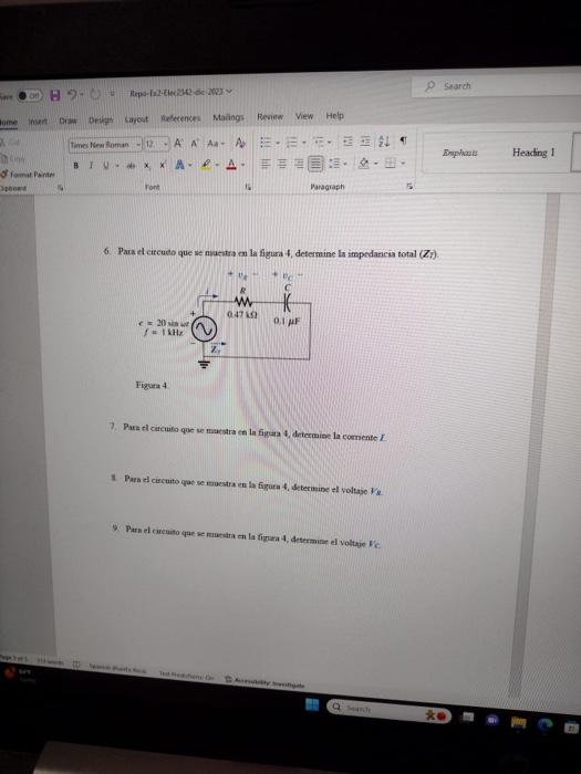6. Para el circueto que se mueitra cn la figura 4, determine la impedancia total \( (Z 7) \). Figura 4 1. Para el ciecuito qa