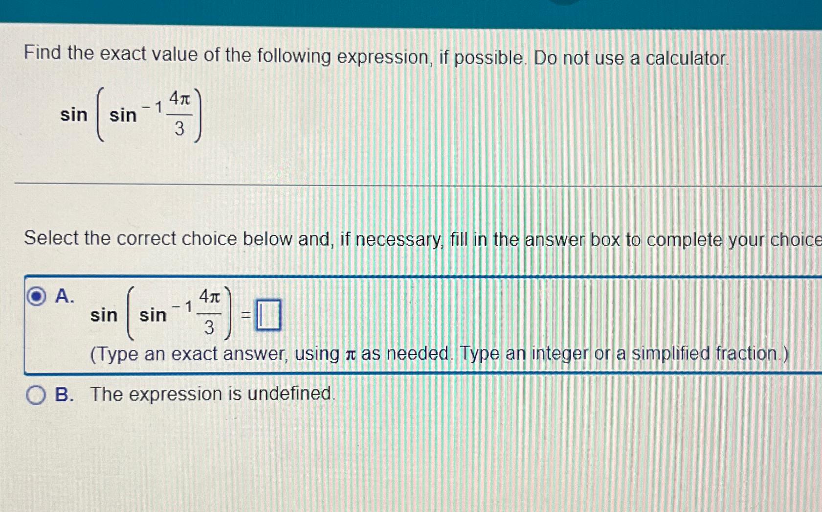 Solved Find the exact value of the following expression, if | Chegg.com