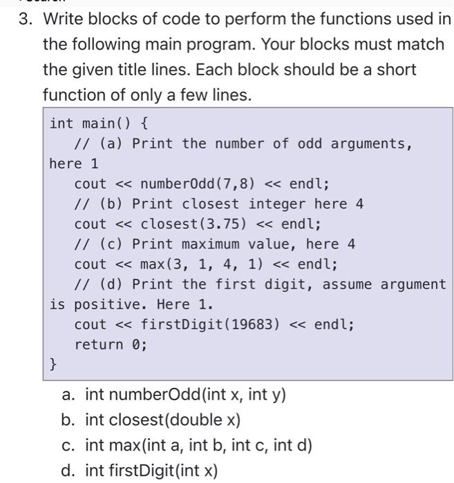Solved 3. Write blocks of code to perform the functions used | Chegg.com
