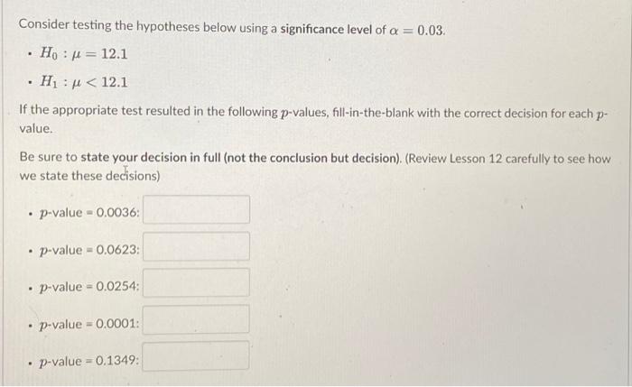 Solved Consider testing the hypotheses below using a | Chegg.com