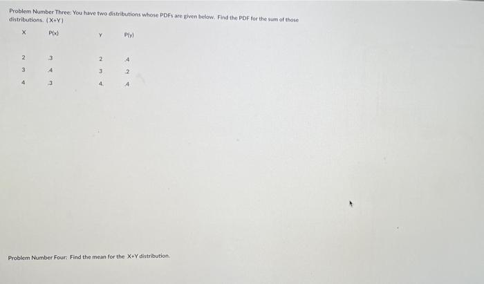 Solved Problem Number Three: You have two distributions | Chegg.com