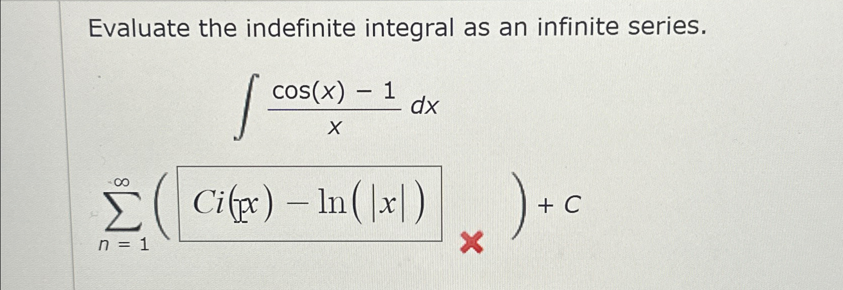 Solved Evaluate the indefinite integral as an infinite | Chegg.com