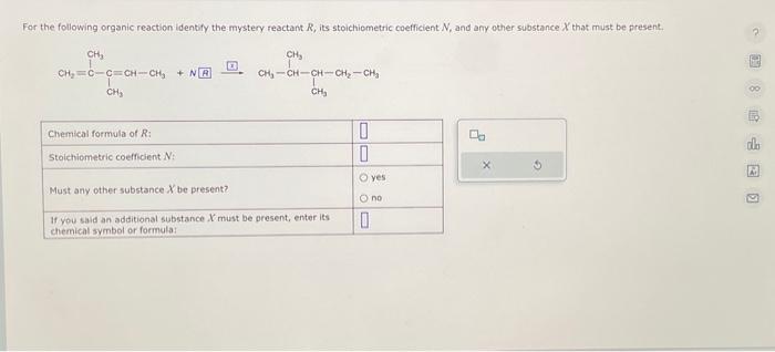 Solved For the following organic reaction identify the | Chegg.com