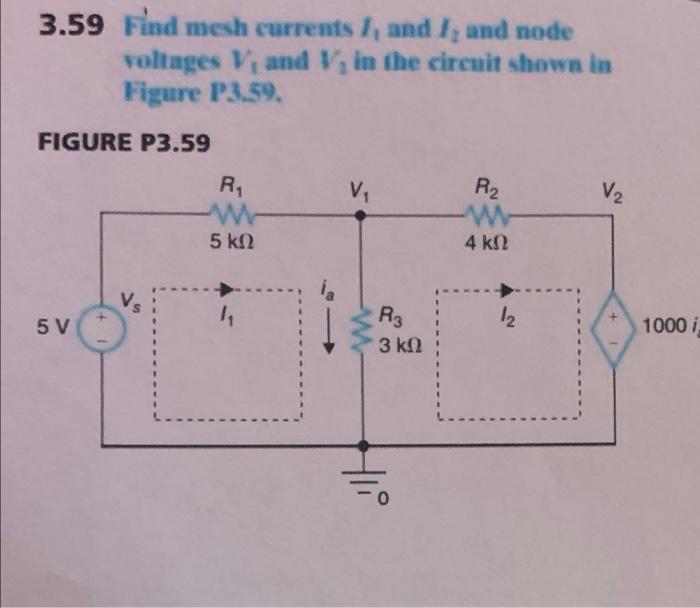 Solved 3.59 Find mesh currents 1, and I, and node voltages | Chegg.com