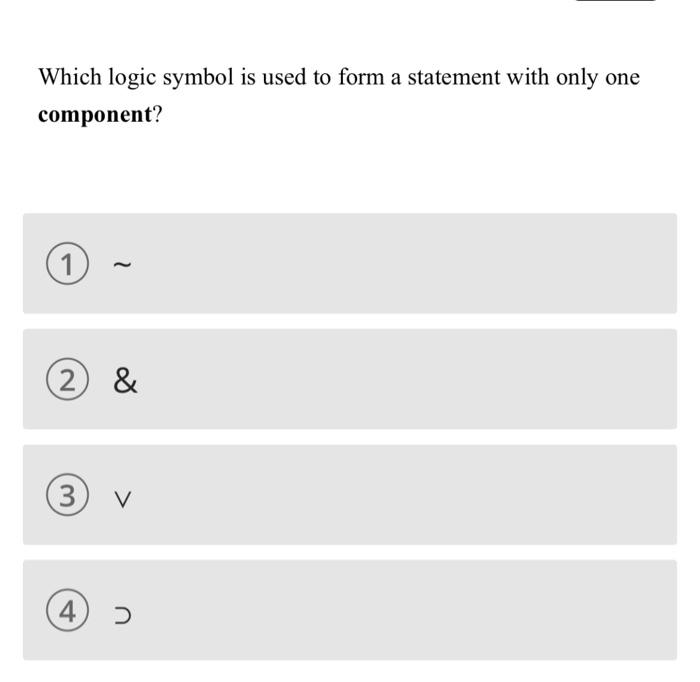 solved-which-logic-symbol-is-used-to-form-a-statement-with-chegg