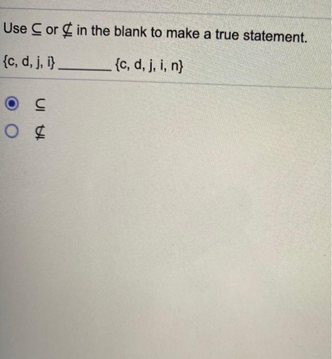 Solved Use C or in the blank to make a true statement. {c, | Chegg.com