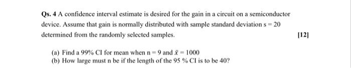 Solved Qs. 4 A confidence interval estimate is desired for | Chegg.com