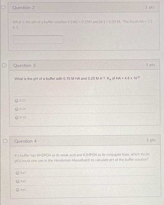 Solved Question 2 1 pts What is the pH of a buffer solution | Chegg.com
