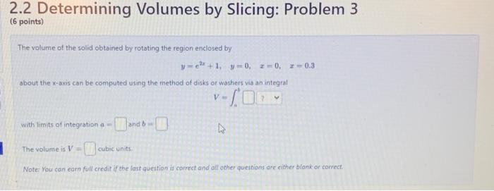 Solved 2.2 Determining Volumes By Slicing: Problem 3 (6 | Chegg.com