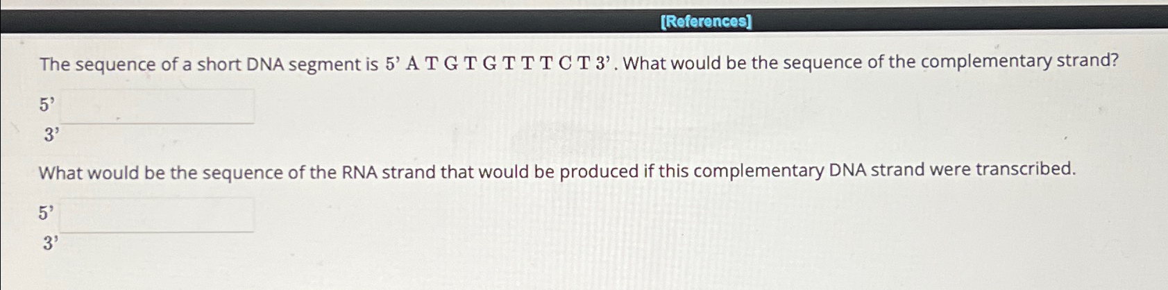 Solved [References]The sequence of a short DNA segment is 5' | Chegg.com
