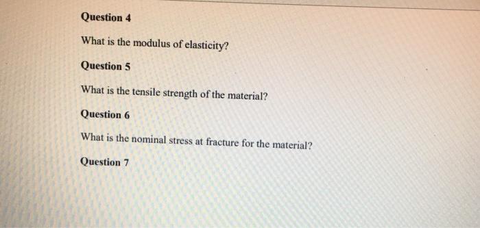 Solved Information for questions 1 to 10: A tensile test on | Chegg.com