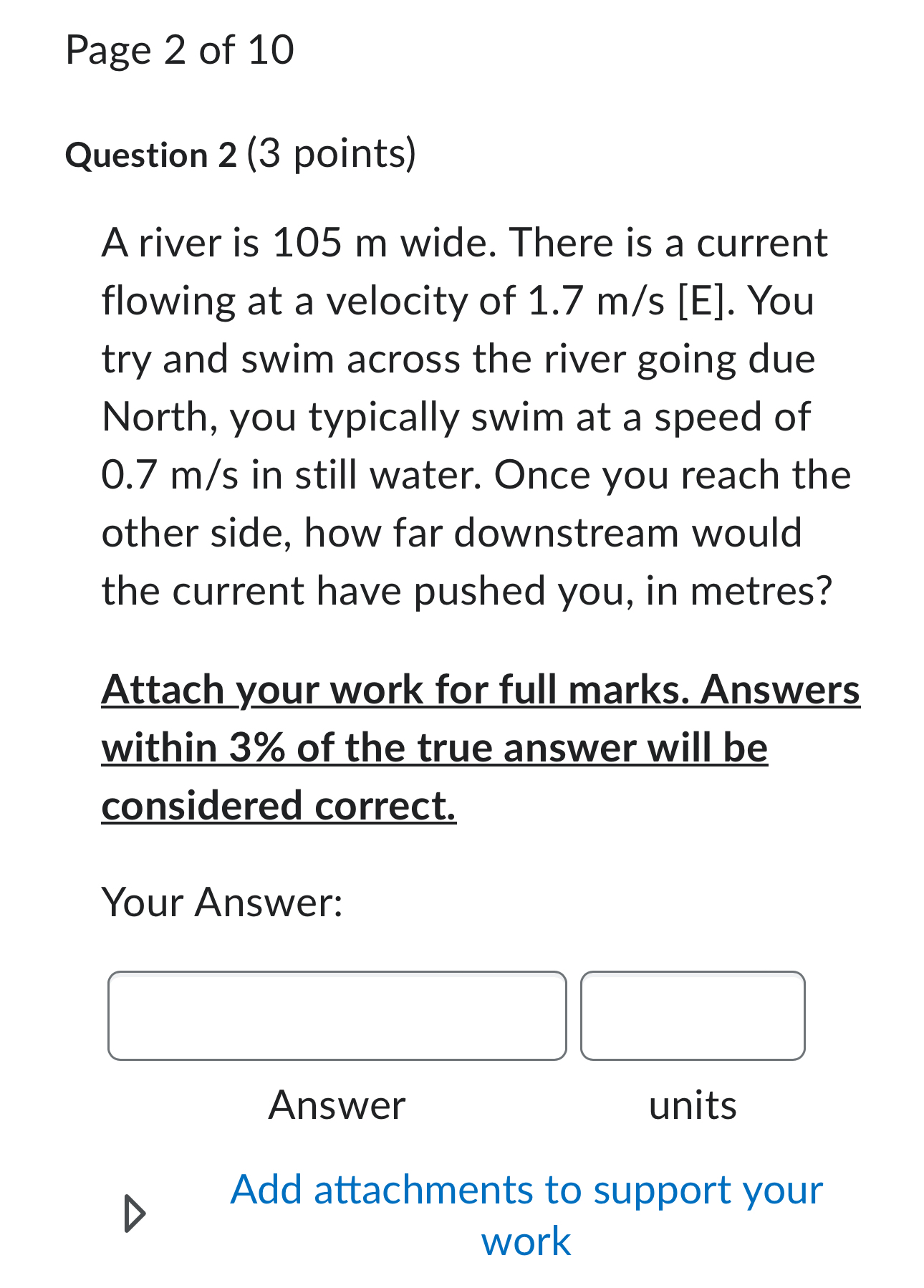 Solved Page 2 ﻿of 10Question 2 (3 ﻿points)A river is 105m | Chegg.com