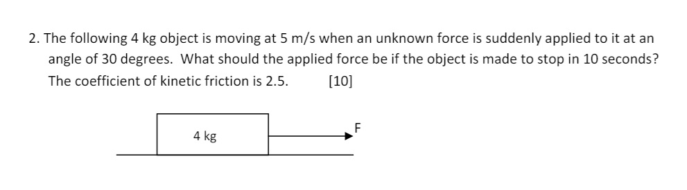 Solved The following 4kg ﻿object is moving at 5ms ﻿when an | Chegg.com
