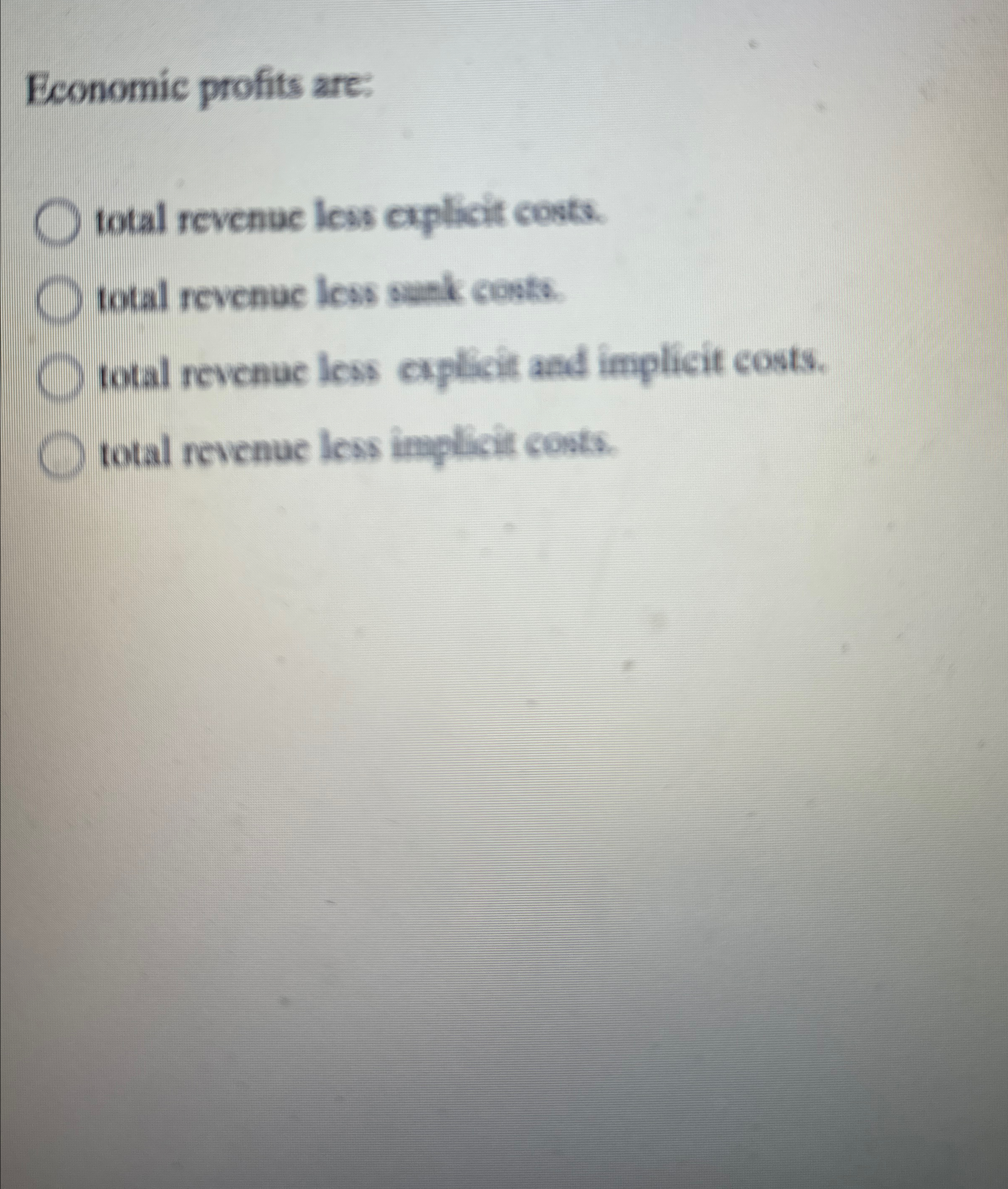 Solved Economic profits are:total revenue less cxplicit | Chegg.com
