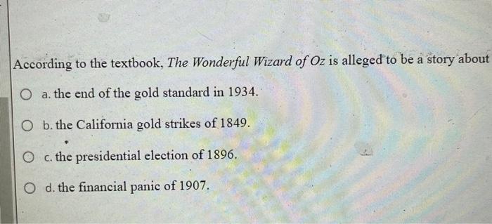 The Wizard of Oz is a story about the dangers of the gold standard - Big  Think