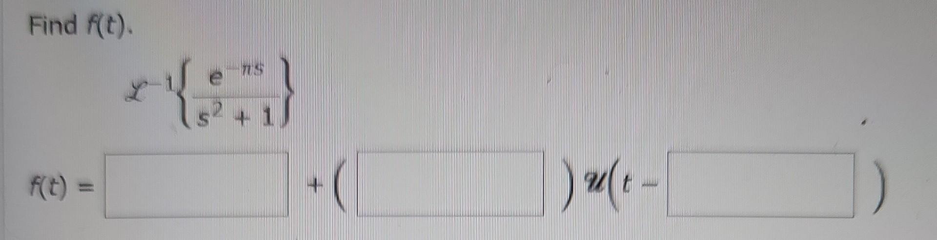 Solved Find F T L 1 Ss2 10s 26 F T Or Cheggcom