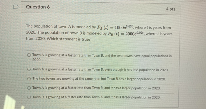 Solved Question 6 4 pts The population of town A is modeled | Chegg.com